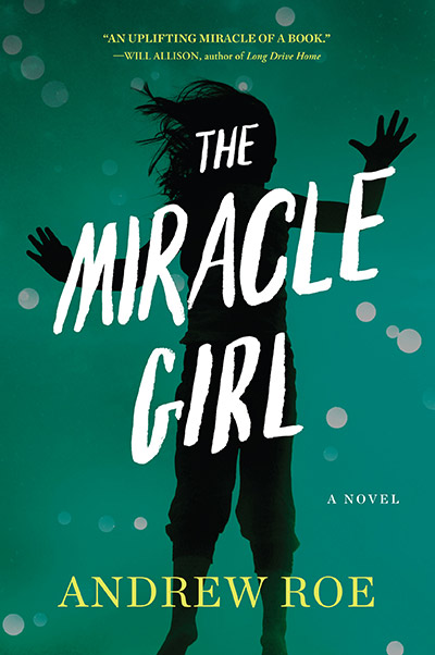 The Miracle Girl by Andrew Roe
